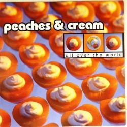 Пластинка Peaches & Cream All over the world (12")